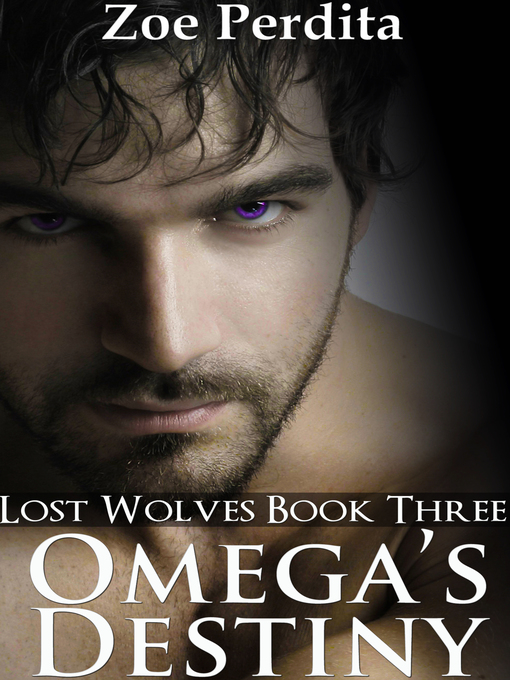 Cover image for Omega's Destiny (Lost Wolves Book 3)